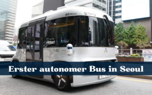 Selbstfahrender Shuttlebus startet am Cheonggyecheon