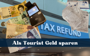 Tax Free in Korea: praktische Tipps für Reisende