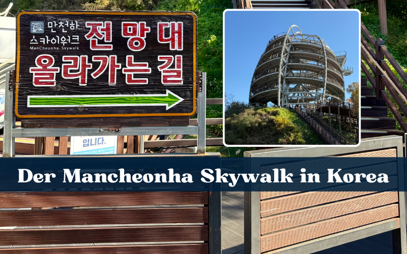 Schwindelerregend schön: Der Mancheonha Skywalk in Korea