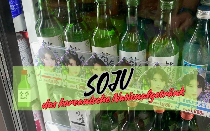 Soju – Koreas Nationalgetränk