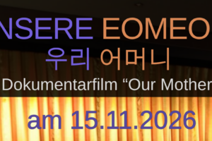 Tipp für München: „Unsere Eomeoni“ am 15. November 2026 im Kino, mit Regisseurin Su-Jin Song